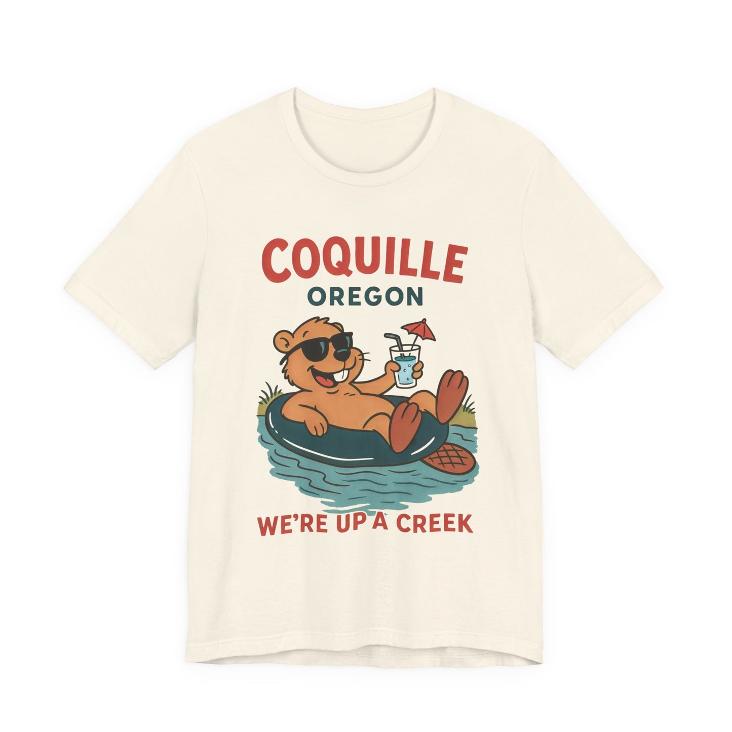 Coquille Oregon T-Shirt — "We’re Up a Creek" Retro Beaver Vacation Tee